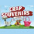 Crap Souvenirs