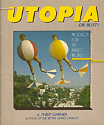 Philip Garner's Utopia or Bust